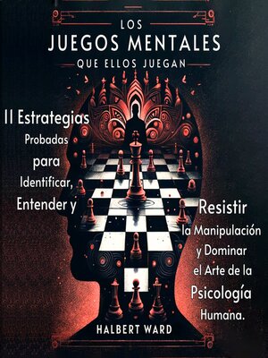 cover image of Los Juegos Mentales que Ellos Juegan